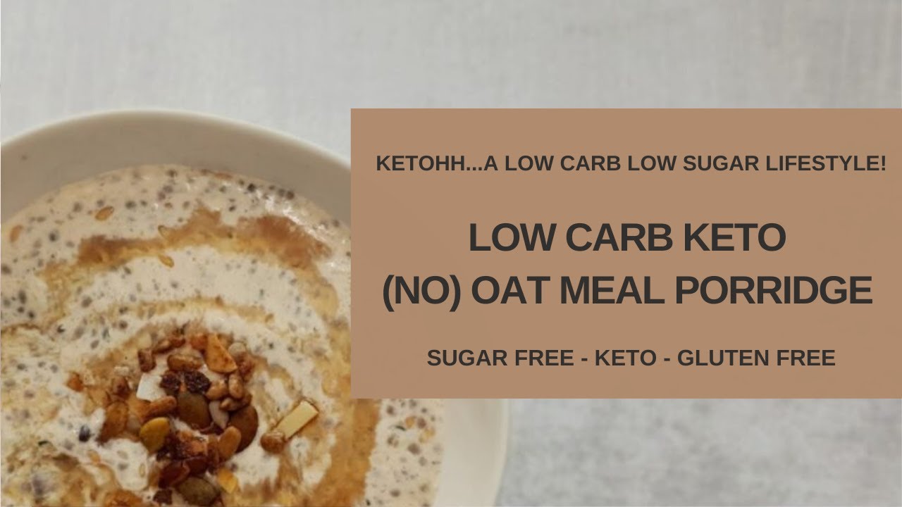 Low Carb Keto (No) Oat Meal Porridge | Ketohh |  Keto oatmeal. Healthy eating without the Carbs!