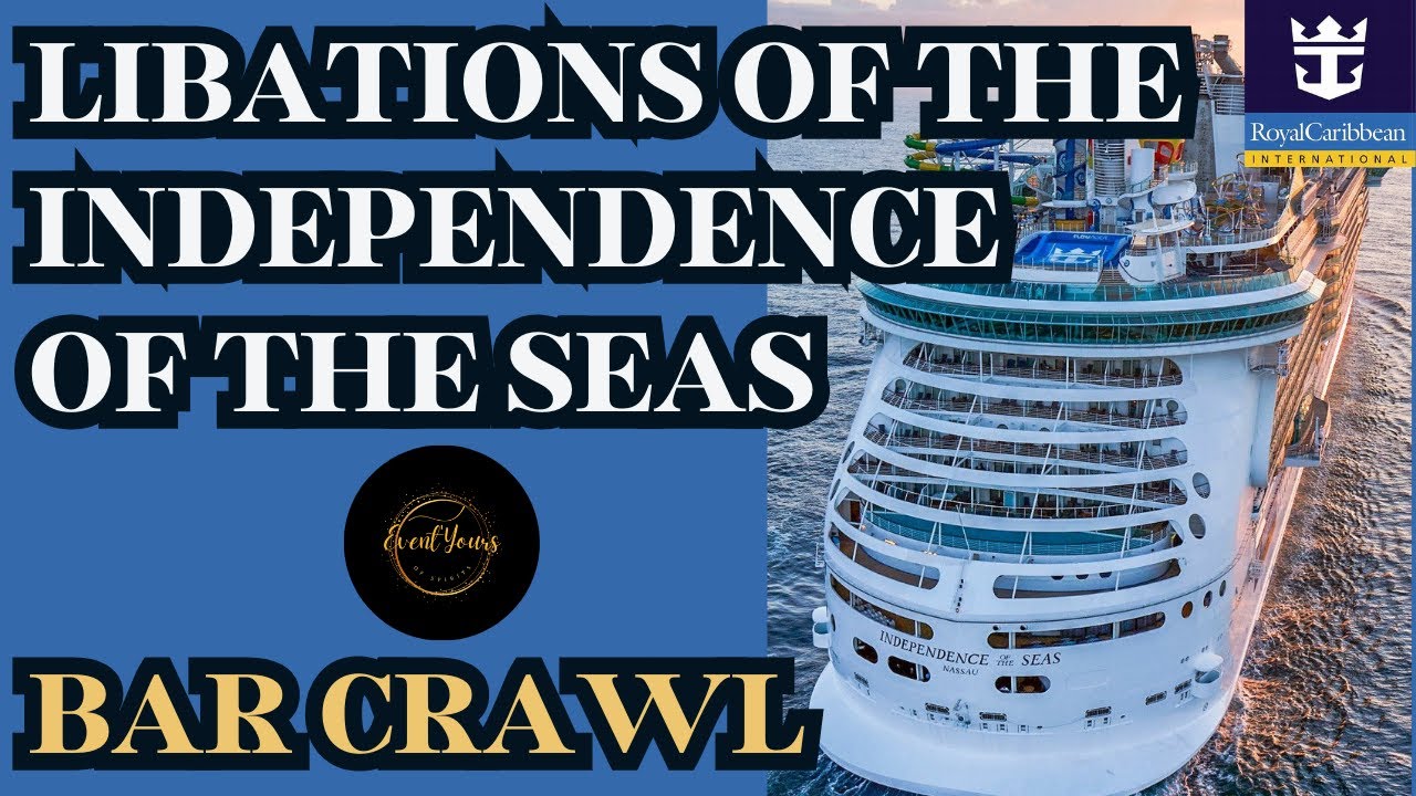 2024 Bar Crawl on the Independence of the Seas | Royal Caribbean