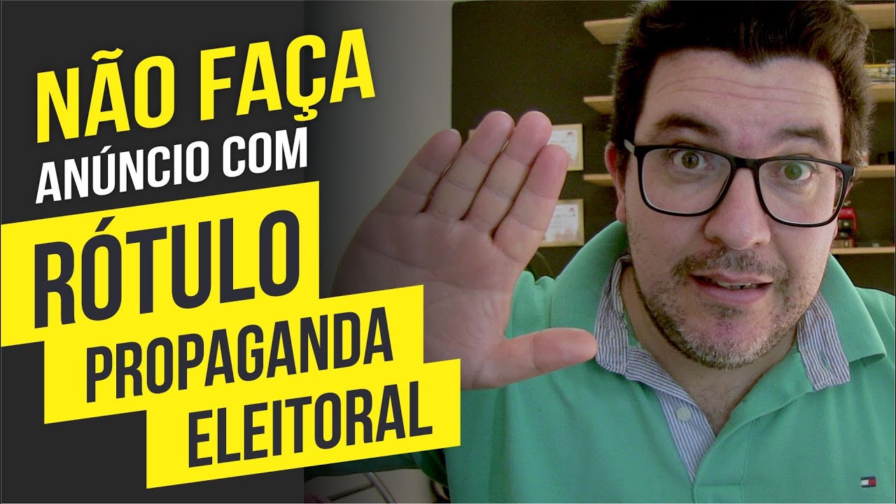 🚨 ATEN&Ccedil;&Atilde;O! N&atilde;o fa&ccedil;a an&uacute;ncio com o R&oacute;tulo PROPAGANDA ELEITORAL antes de ver este v&iacute;deo!