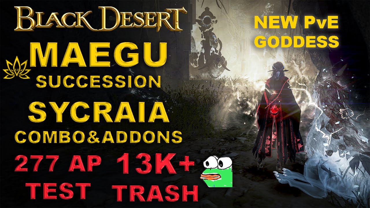 BDO | Sycraia Underwater Ruins - MAEGU Succession 13K+ Trash/H 277AP Lv.2 SC |