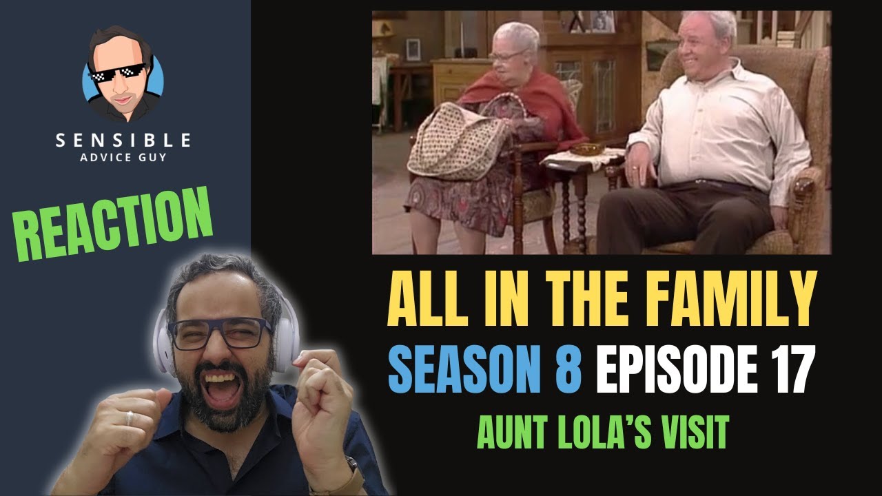 All in the Family REACTION, S8EP17 - Aunt Lola's Visit