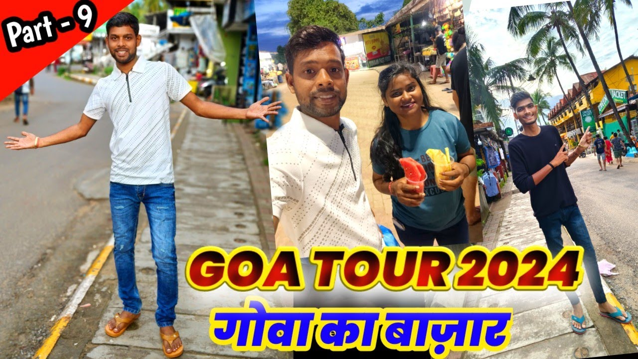 PART 9 GOA TOUR 2024‼️ GOA MARKET 2024‼️GOA SHOPPING REETESH BANDHE‼️GOA TOUR FULL VIDEO 2024‼️GOA