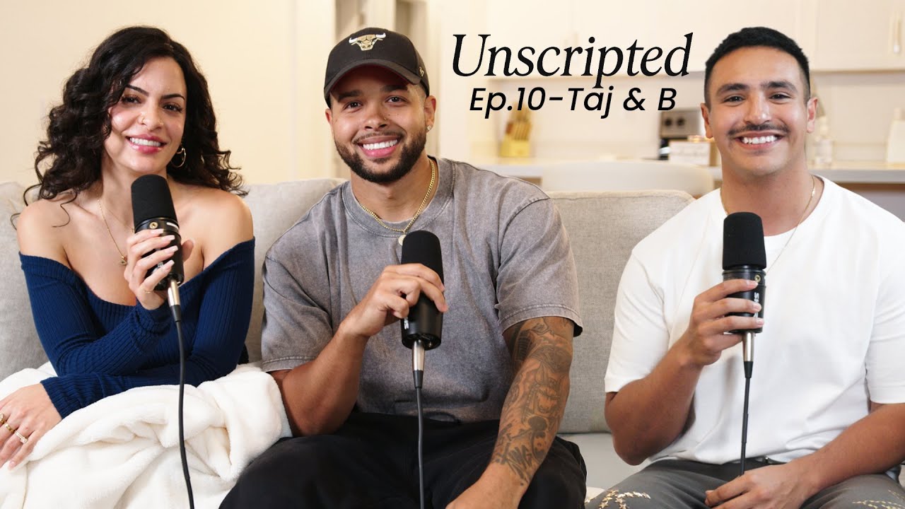 Taj & B on Love, Parenthood & Their Content Journey | Unscripted Ep. 10