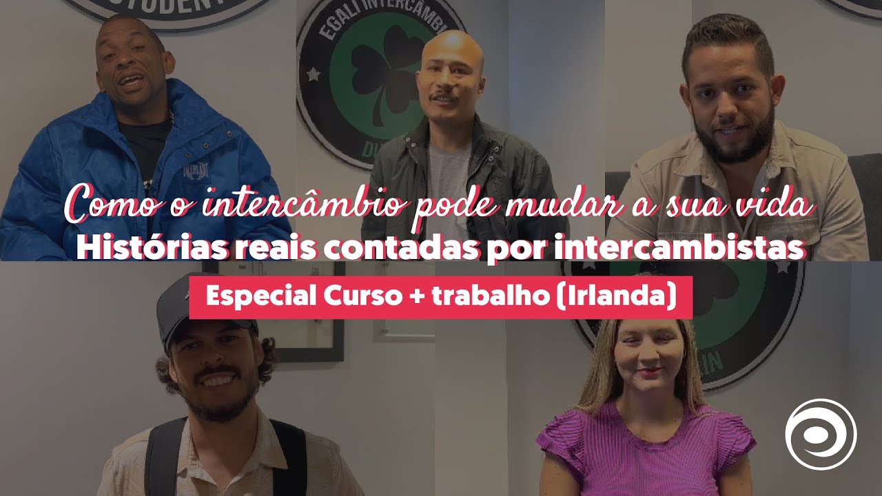 Como um interc&acirc;mbio pode mudar a sua vida? Irlanda: Curso e trabalho