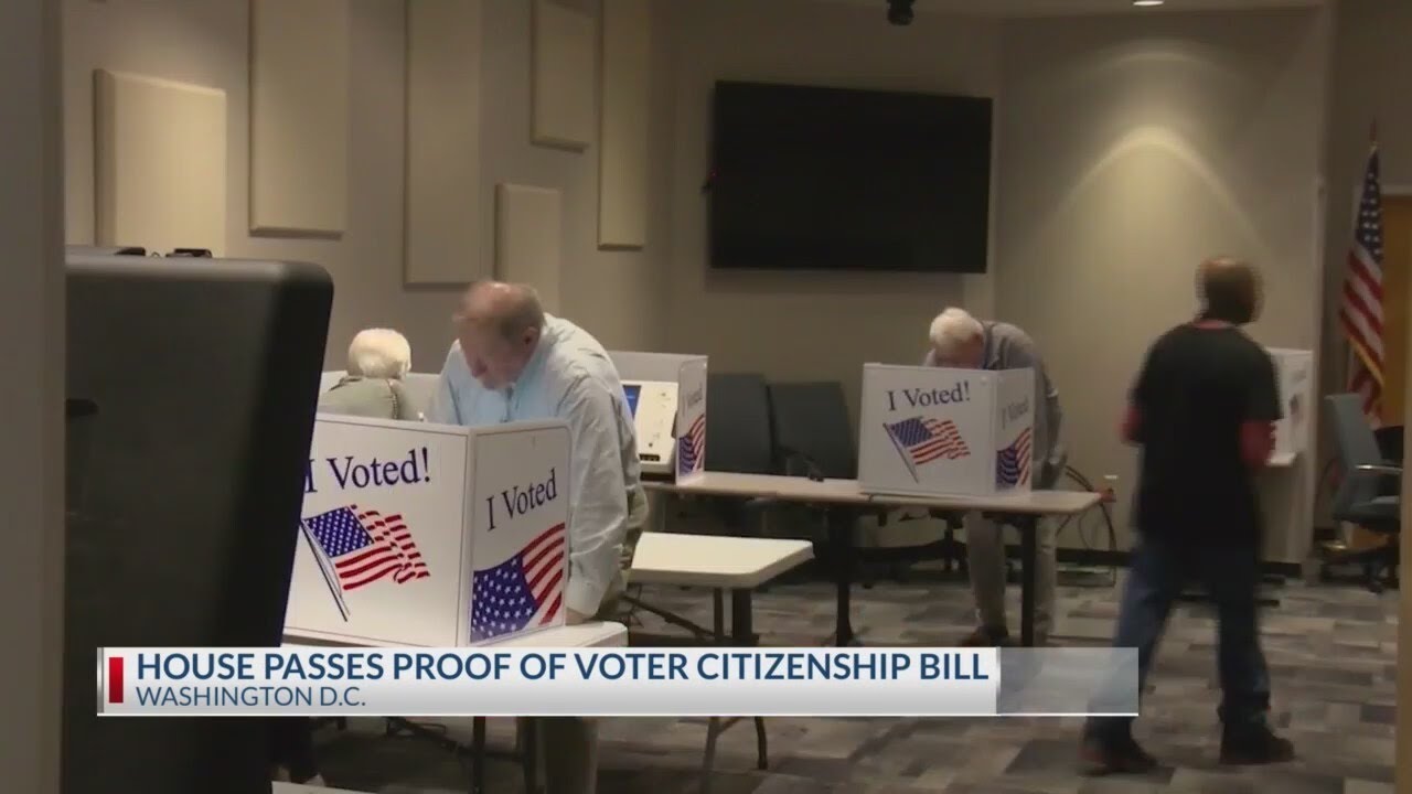 House passes bill requiring proof of citizenship to vote
