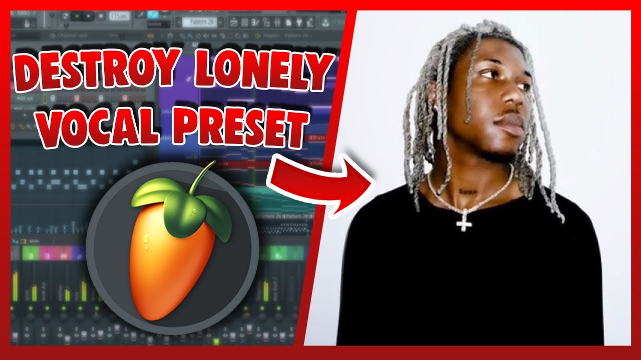 DESTROY LONELY Vocal Preset (FL Studio) EASY