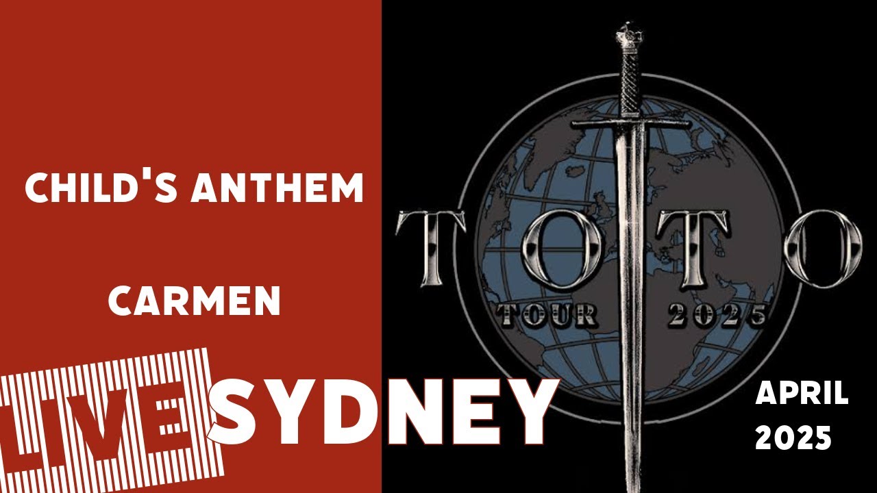 Child’s Anthem/Carmen - Toto - Sydney - ICC - April 19, 2025