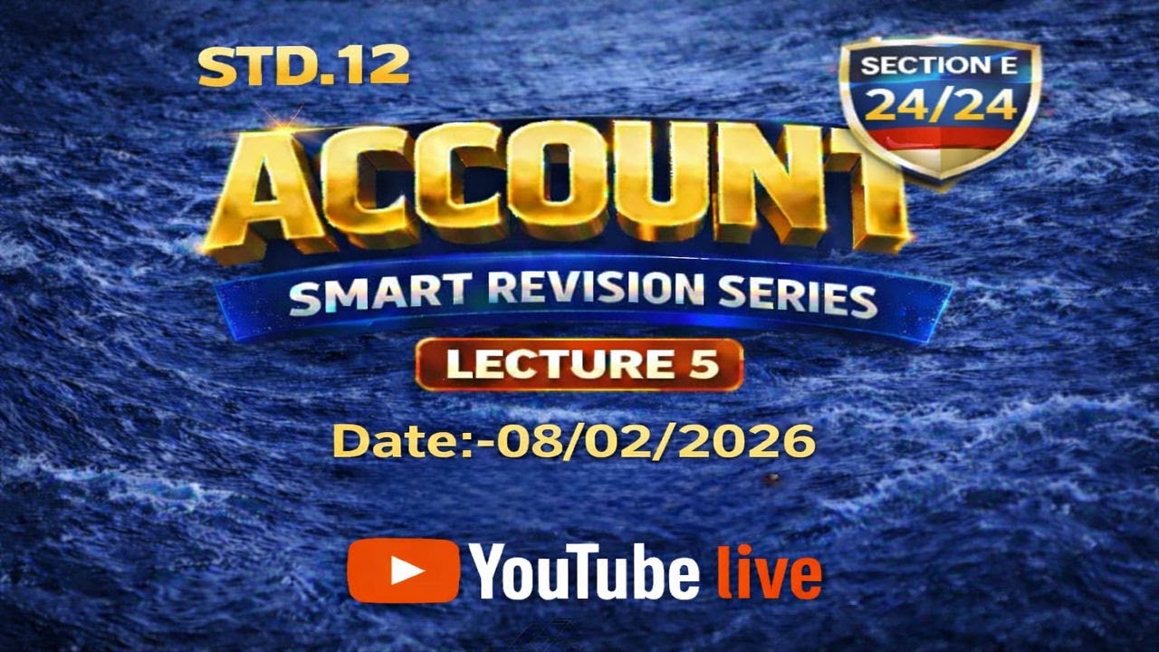 ધોરણ 12 Account Smart Revison લેકચર 5 ભાગ 2  💣♨️