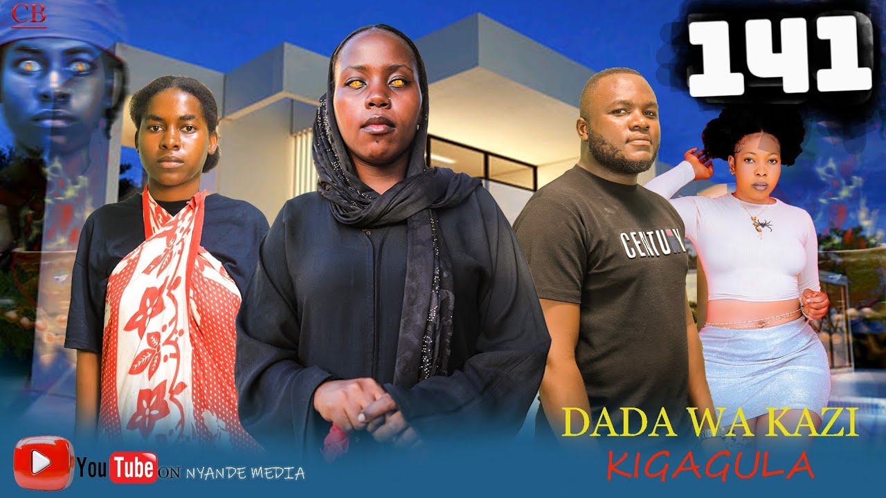 DADA WA KAZI KIGAGULA 💕 PART |141|