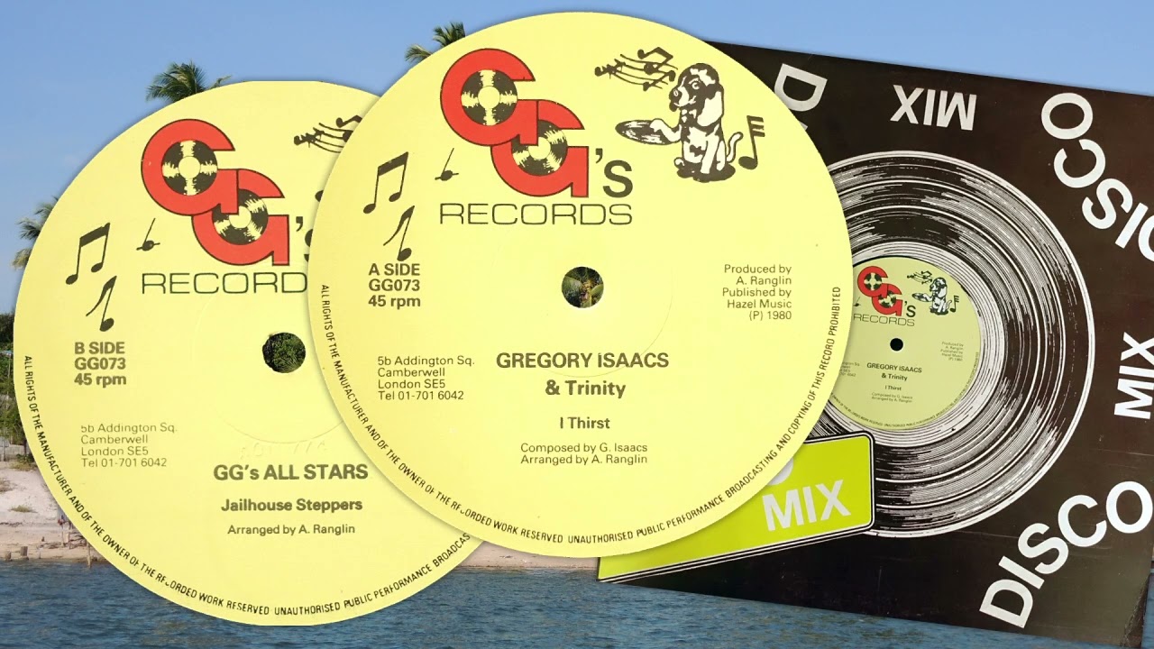 I Thirst ~ Jailhouse Steppers - Gregory Isaacs & Trinity / GG's All Stars