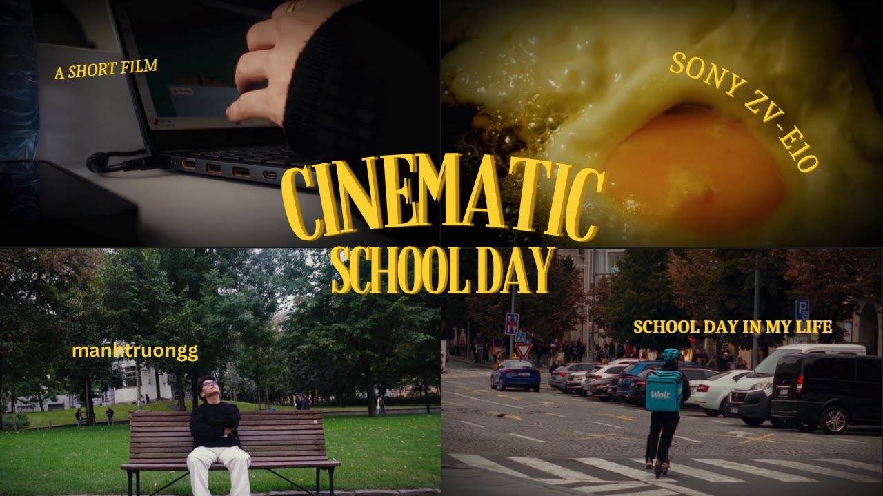 A SCHOOL DAY  !! | Sony ZV- E10 Cinematic Video