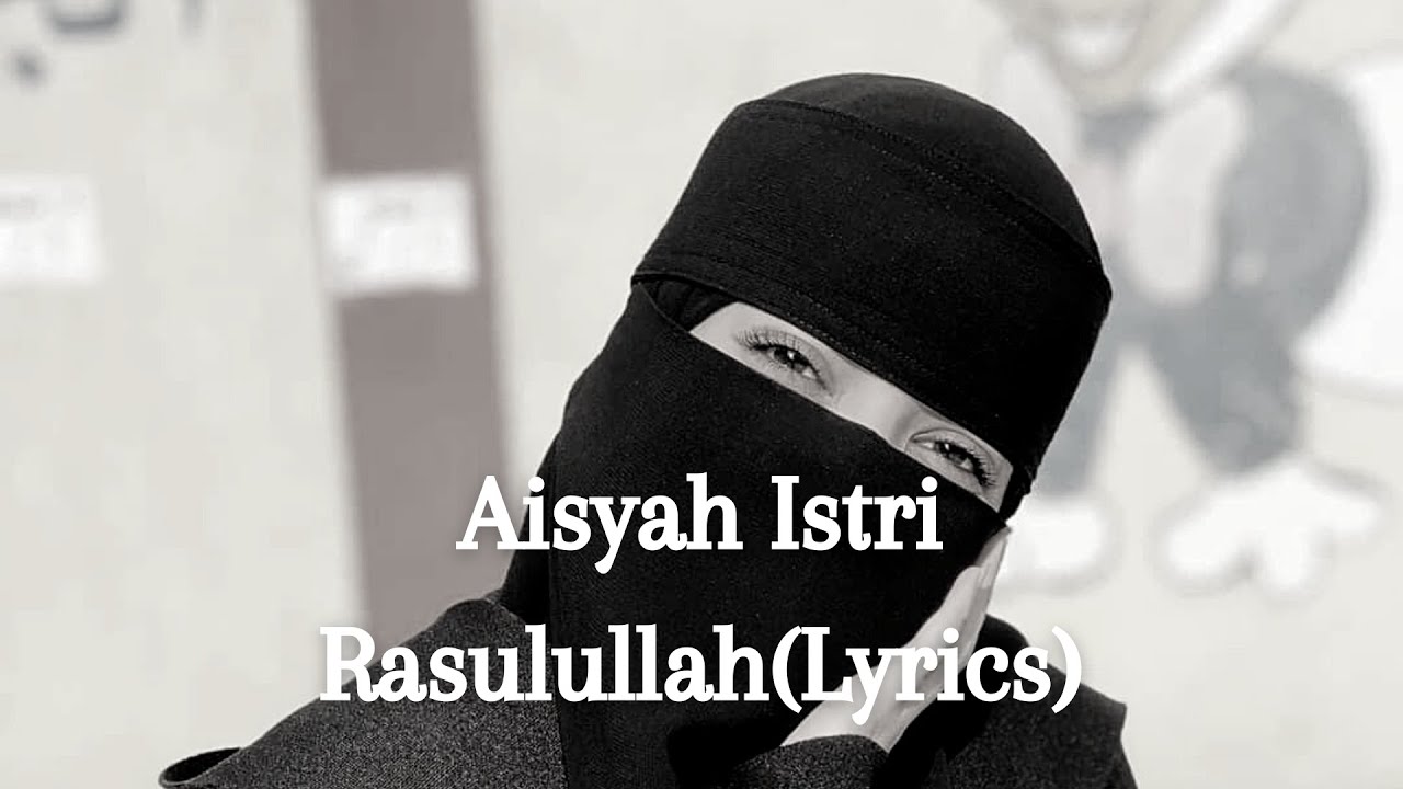 Aisyah Istri Rosulullah /Самый красивый нашид❤️&zwj;🩹  (lyrics)