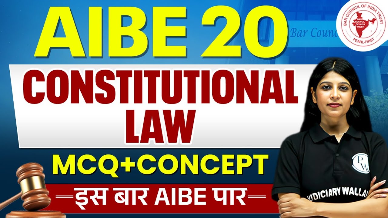 Constitution Law for AIBE 20 | Class-01 | Concept + MCQs | All India Bar Exam | Judiciary By PW