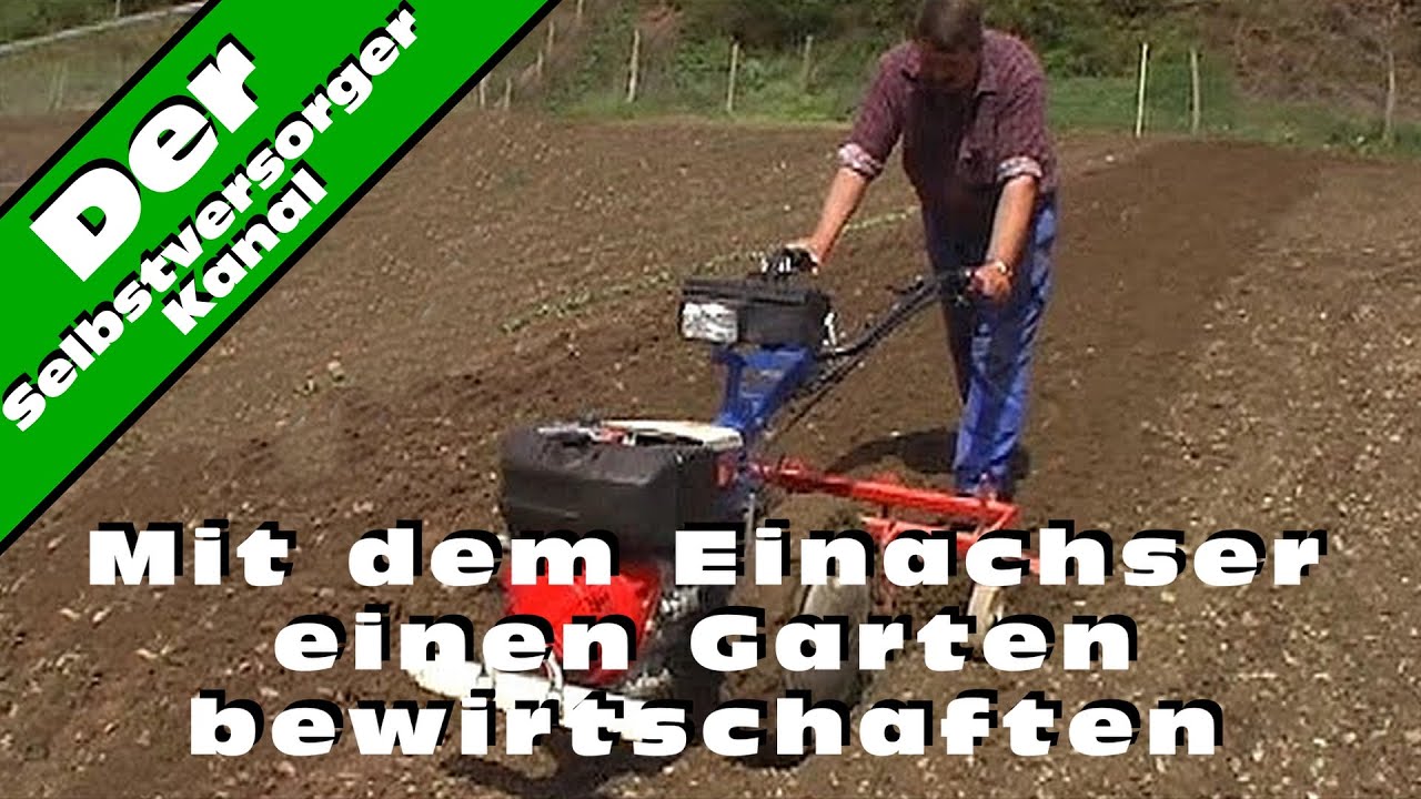 Mit dem Einachser einen Garten bewirtschaften