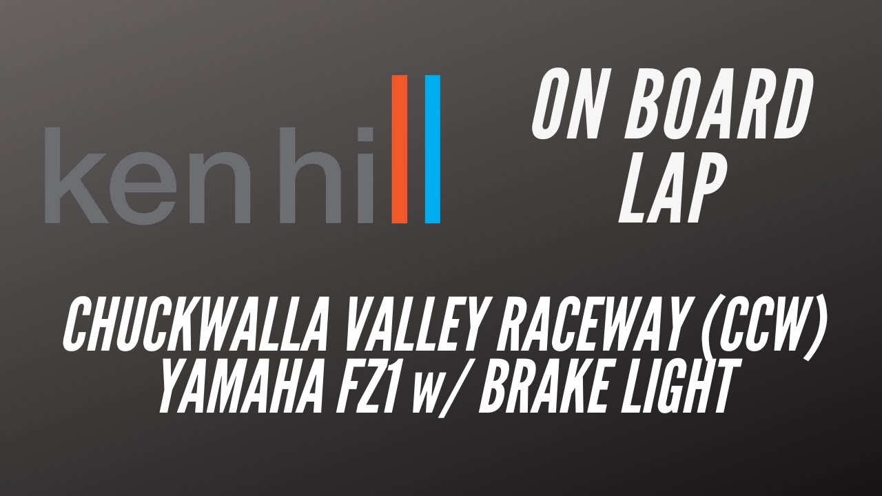 Ken Hill ON BOARD - Chuckwalla Valley Raceway (CCW) - Yamaha FZ1 w/ Brake Light Connected