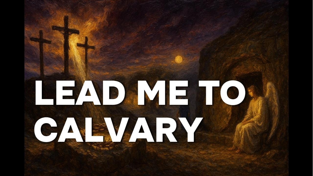 Lead Me to Calvary | A Timeless Hymn Revived with AI Music