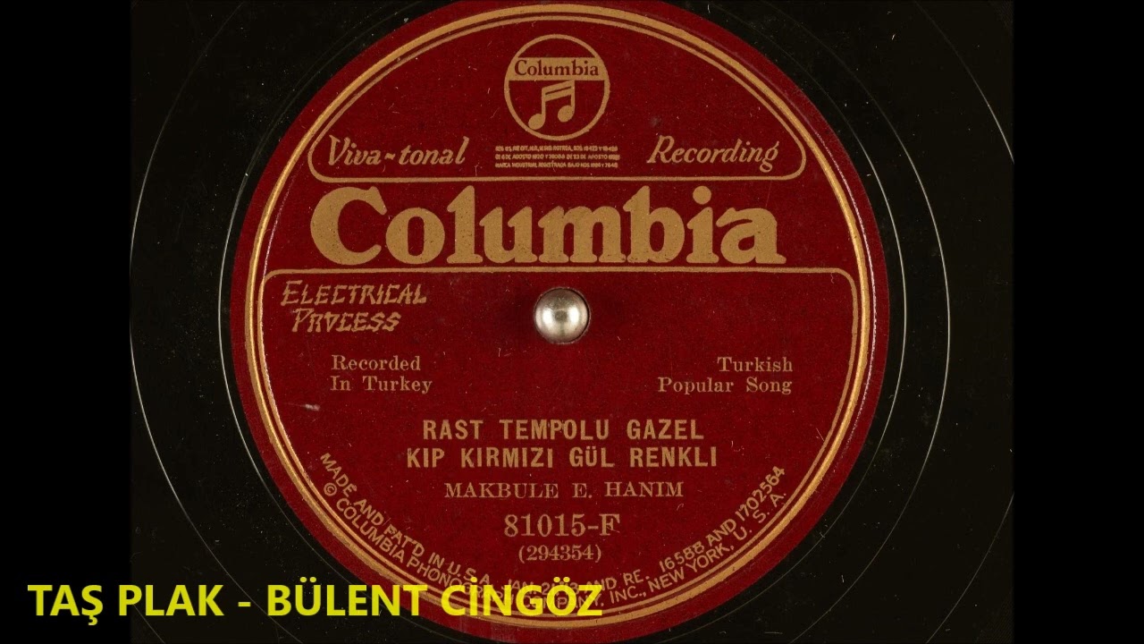 Makbule Enver Hanım - Kıp Kırmızı Gül Renkli Dudaklarla , Gazel , 1931
