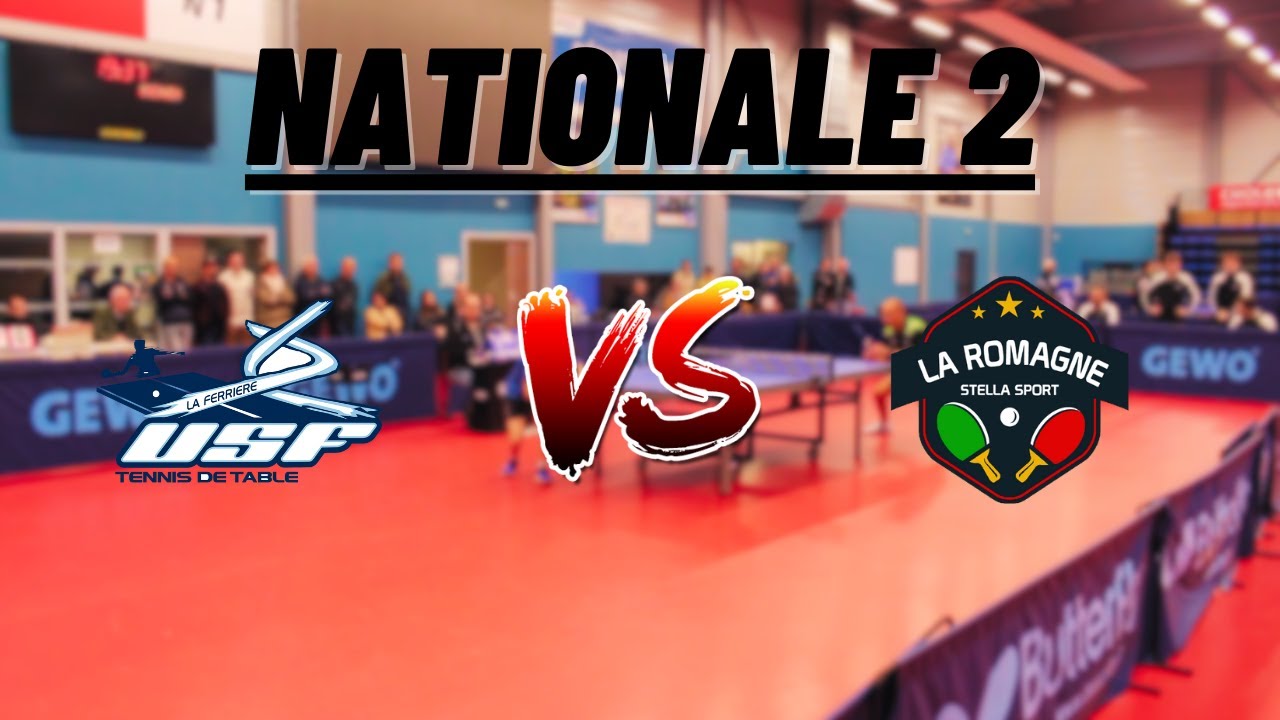 NATIONALE 2 | FERRIERE VENDEE TENNIS DE TABLE vs LA ROMAGNE SS | HIGHLIGHTS