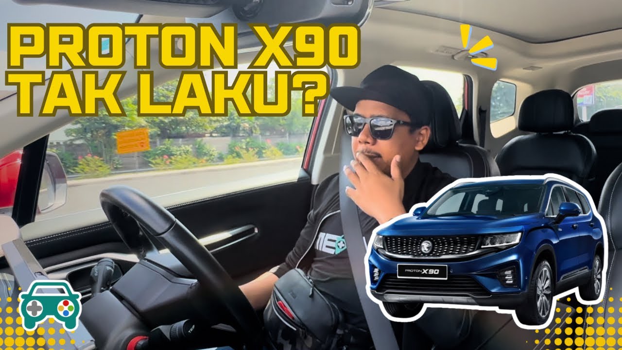 KENAPA PROTON X90 TAK LAKU?