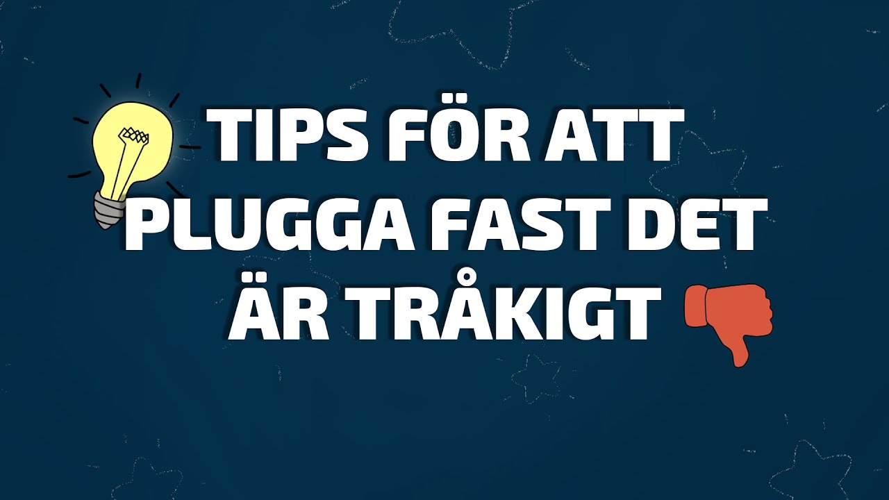 Tips för att plugga fast det är tråkigt