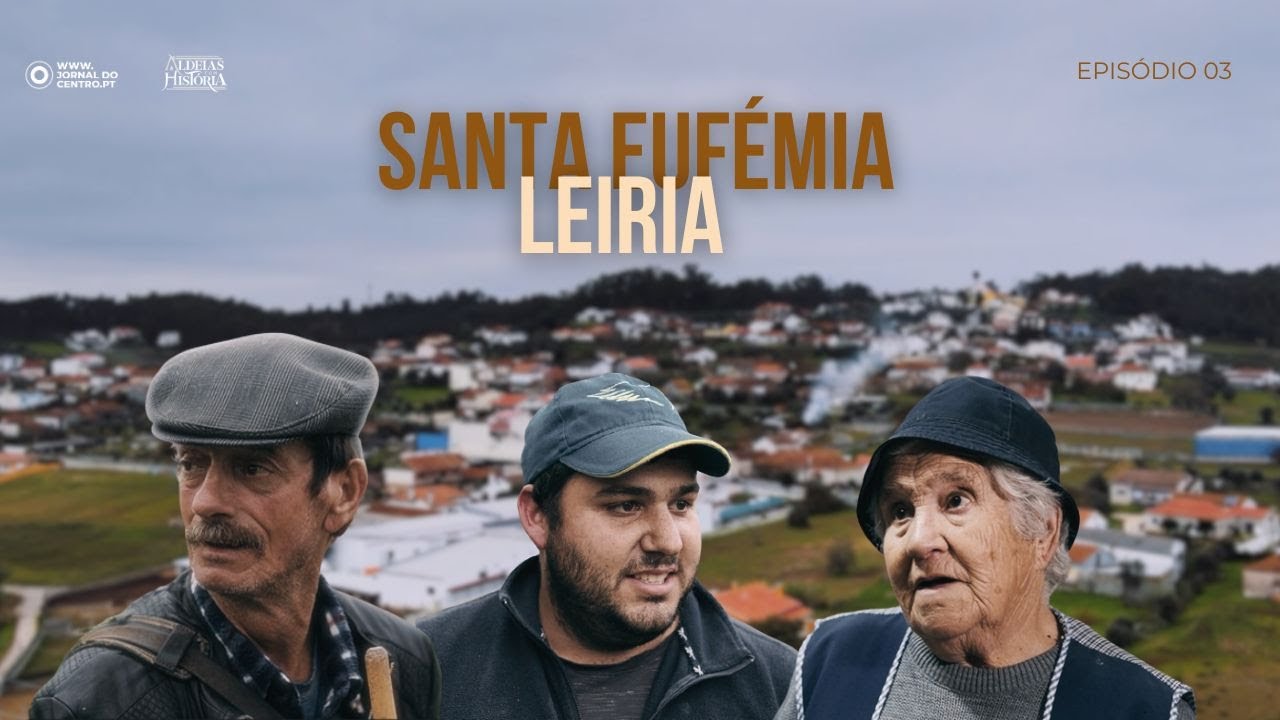 Santa Eufémia e os achados arqueológicos do Vale do Lapedo | Aldeias com História em Leiria