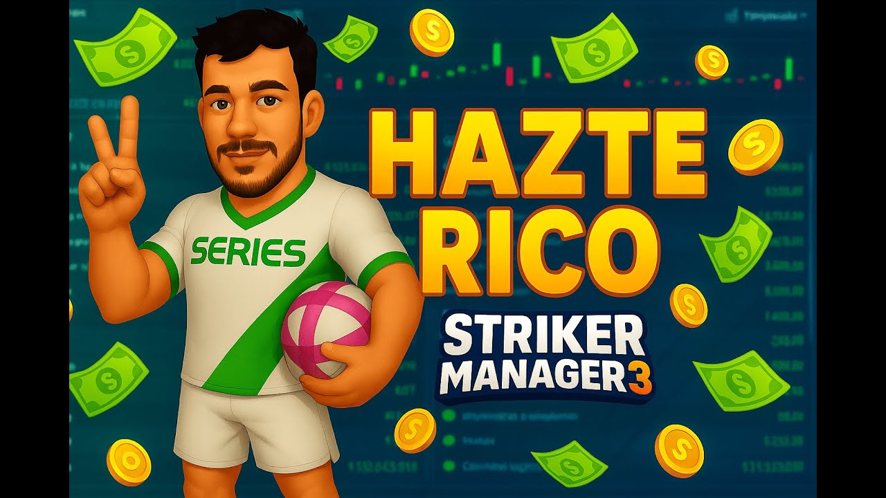 ASÍ Gané DINERO sin SABER cómo | Striker Manager 3