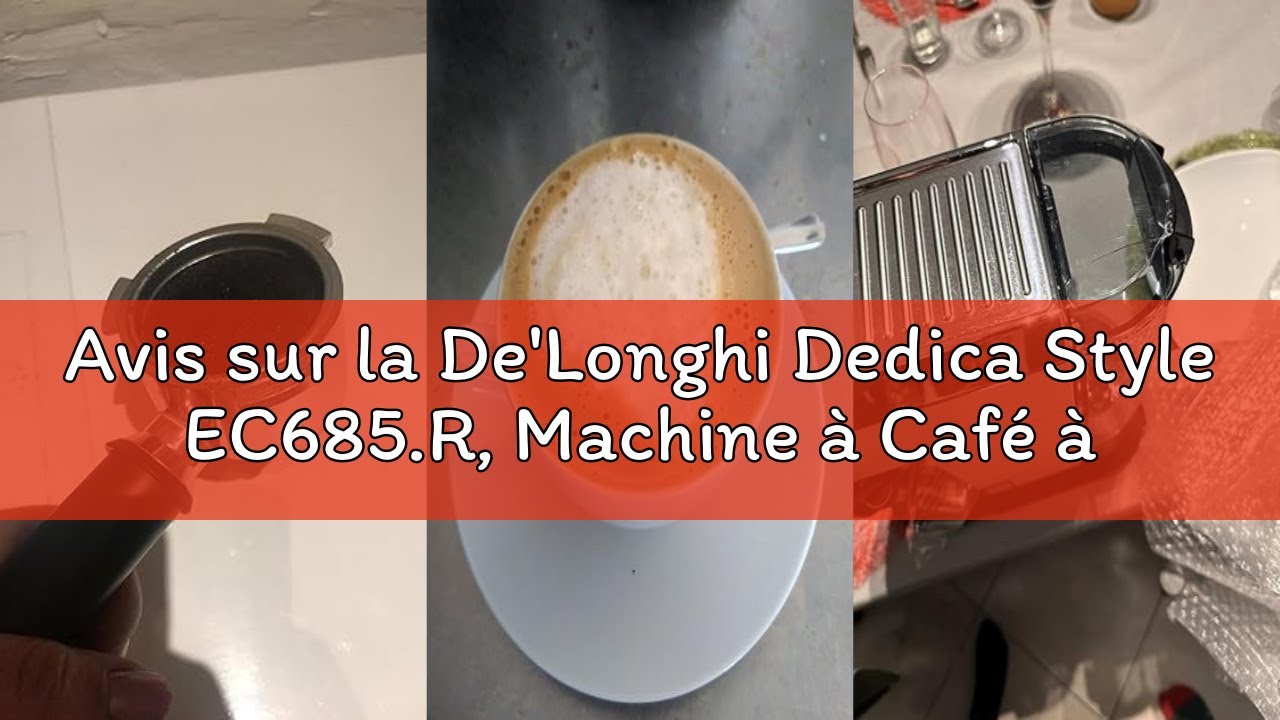 Avis sur la De'Longhi Dedica Style EC685.R, Machine à Café à Pompe en Acier Inoxydable Pour Café Mou