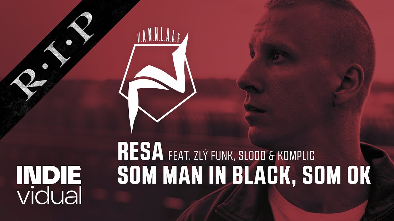 Resa [+ Zlý Funk, Slodo & Komplic] — Som man in black, som OK • prod. DJ FunkDat