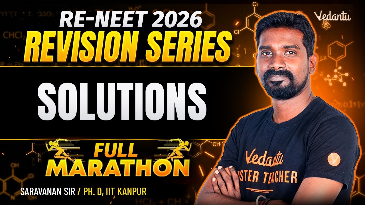 Solutions | Full Marathon & PYQs | RE-NEET 2026 REVISION SERIES | Saravanan Sir