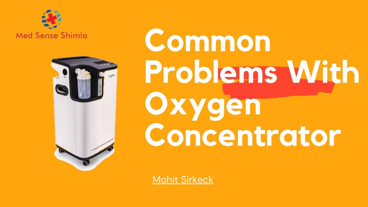 Common Problems With  Oxygen Concentrator And Their Solutions