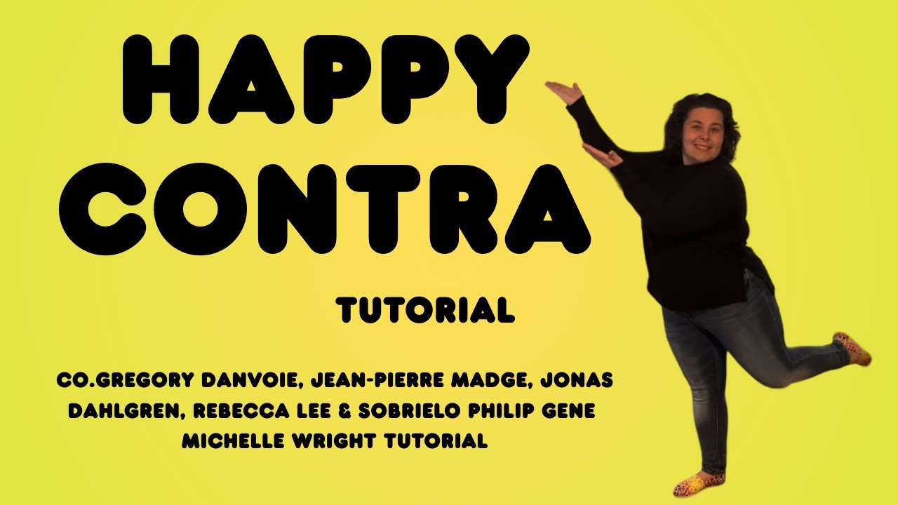 Happy  contra line dance tutorial Improver contra by Danvoie, Madge,  Dahlgren,  Lee & Gene 