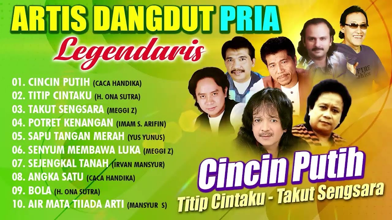 Artis Dangdut Pria Legendaris #dangdut #lagudangdut #musikdangdut