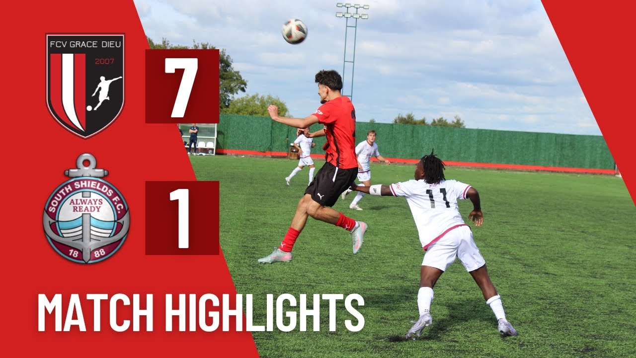 FCV Grace Dieu U23s vs South Shields U23s | Match Highlights