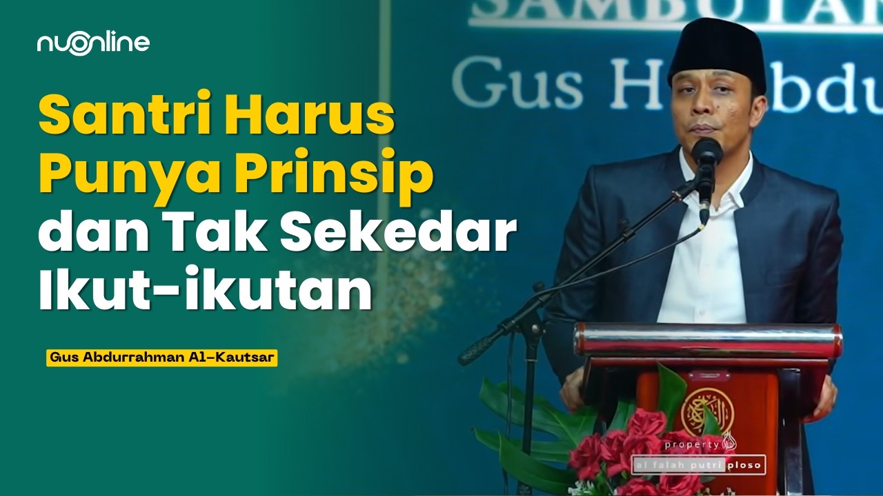 Gus Kautsar: Mendidik Anak di Pesantren Sebagai Jalan Amal Jariyah Orang Tua | Full Ceramah