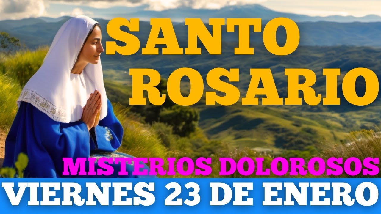 SANTO ROSARIO CORTO DE HOY (VIERNES 23 DE ENERO DE 2026) | ORACION DE HOY | ORACIONES CATÓLICAS