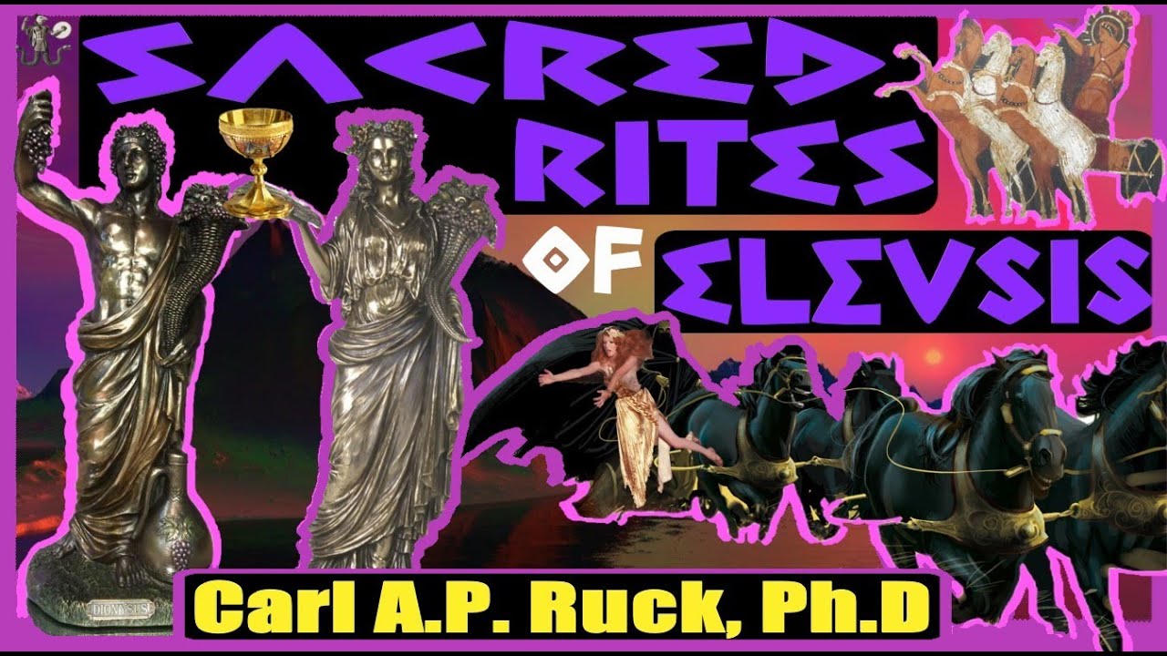 Eleusinian Rites & Christ | Carl A.P. Ruck