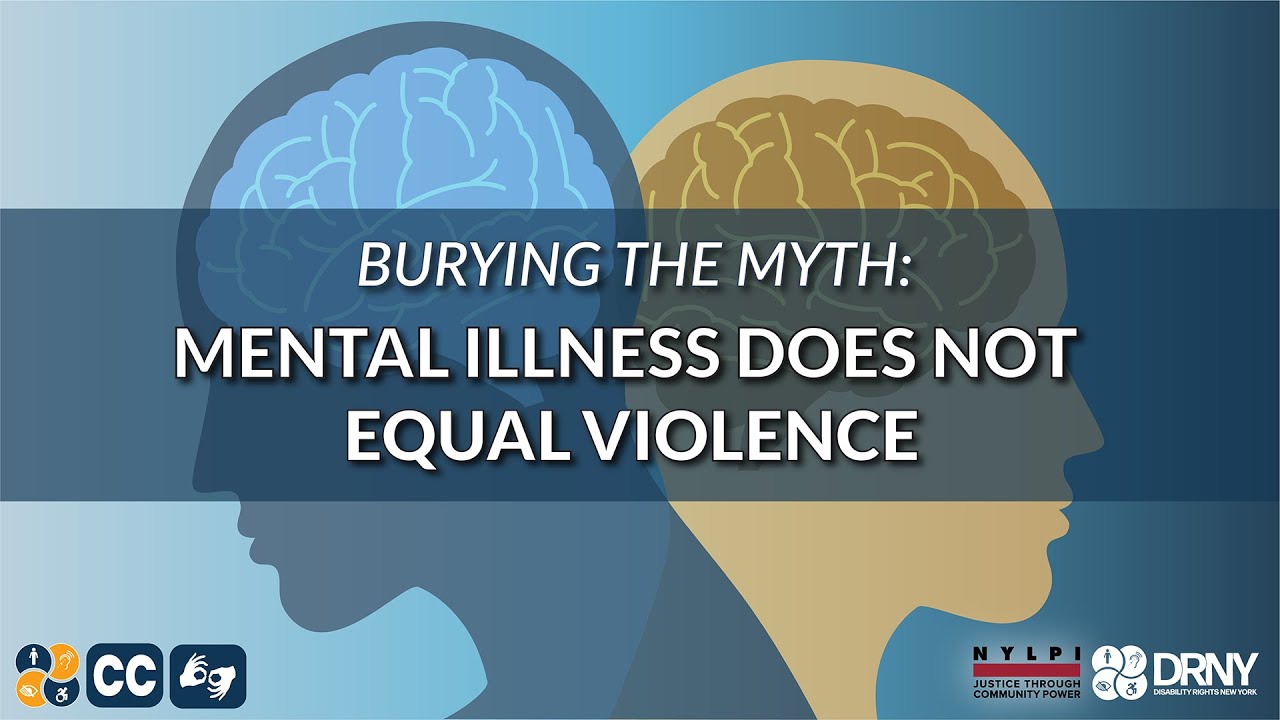 Burying the Myth: Mental Illness Does Not Equal Violence (ASL)