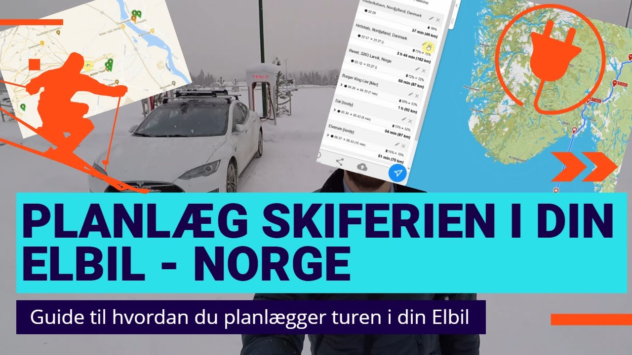 Planlægning af vinter eller skiferien til Norge i en elbil - 2022