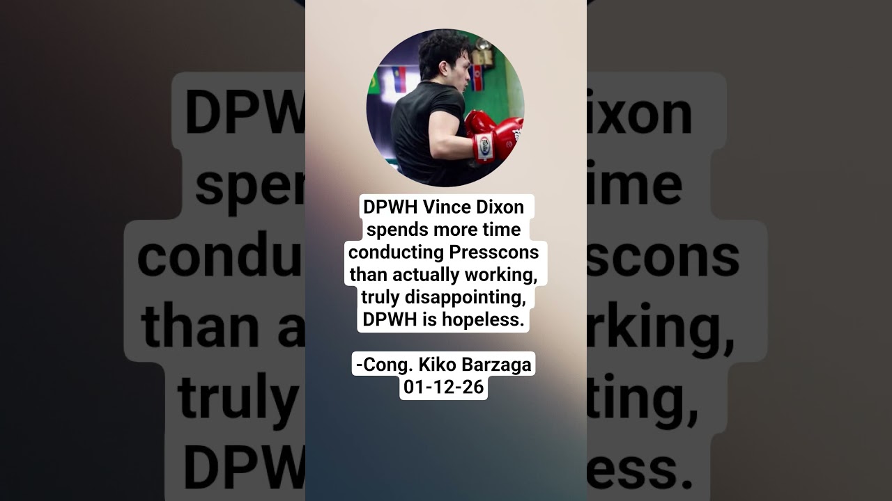 DPWH Vince Dixon spends more time conducting Presscons than actually working