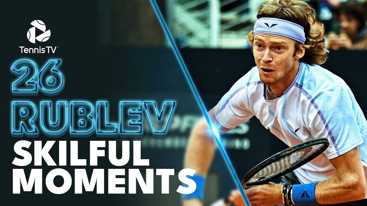 26 Of Andrey Rublev's Most Skilful Tennis Moments!