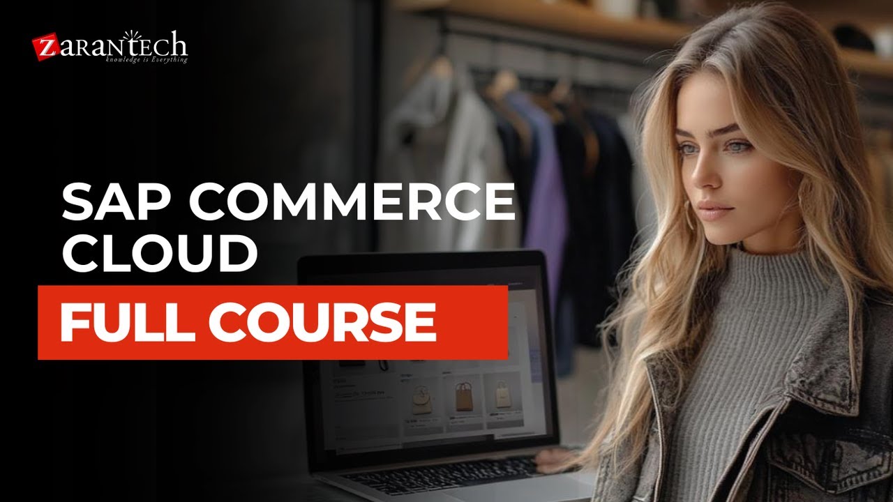 SAP Commerce Cloud Full Course | ZaranTech