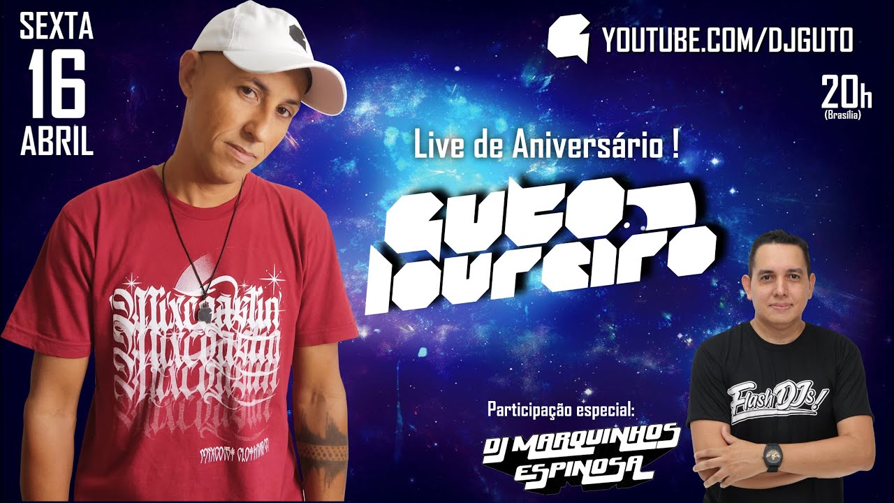 LIVE de Aniversário GUTO LOUREIRO - Participação Especial DJ Marquinhos Espinosa