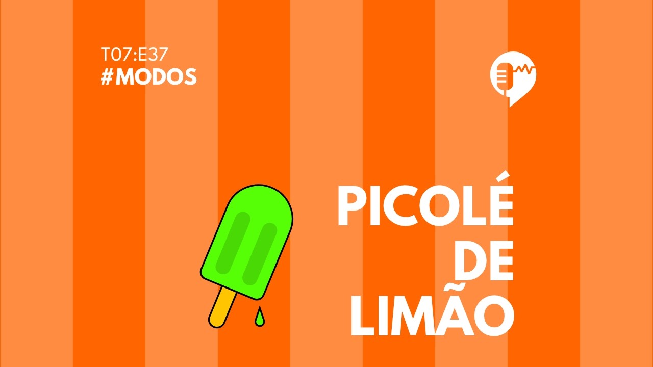 MODOS - PICOL&Eacute; DE LIM&Atilde;O