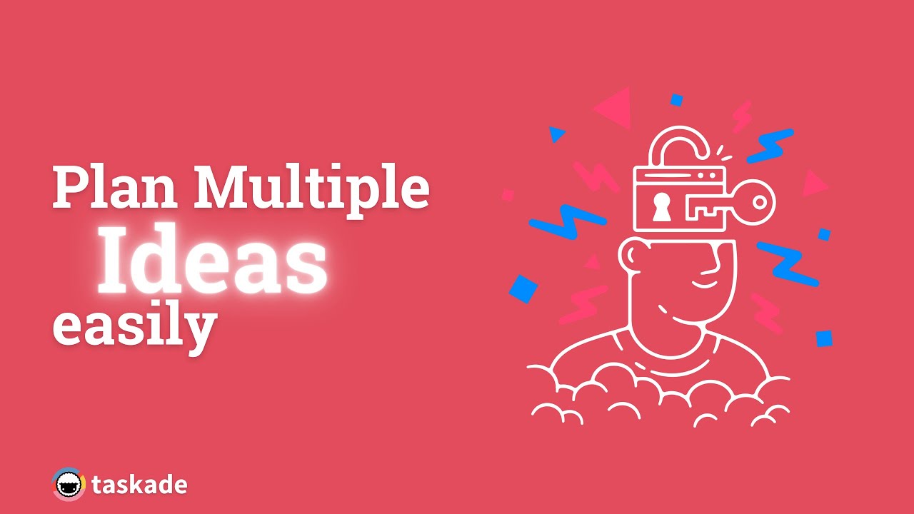 Plan Multiple Ideas EASILY With Taskade!