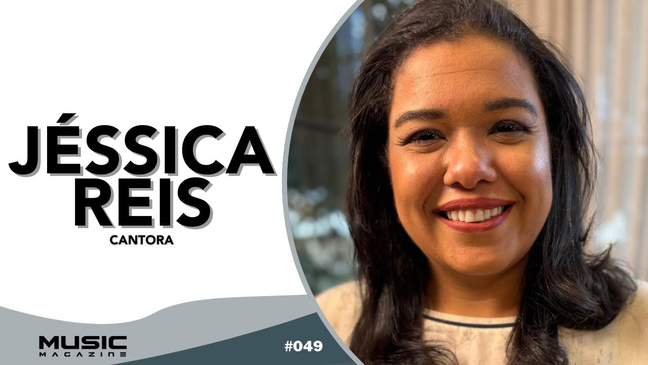 JÉSSICA REIS - CANTORA - #049