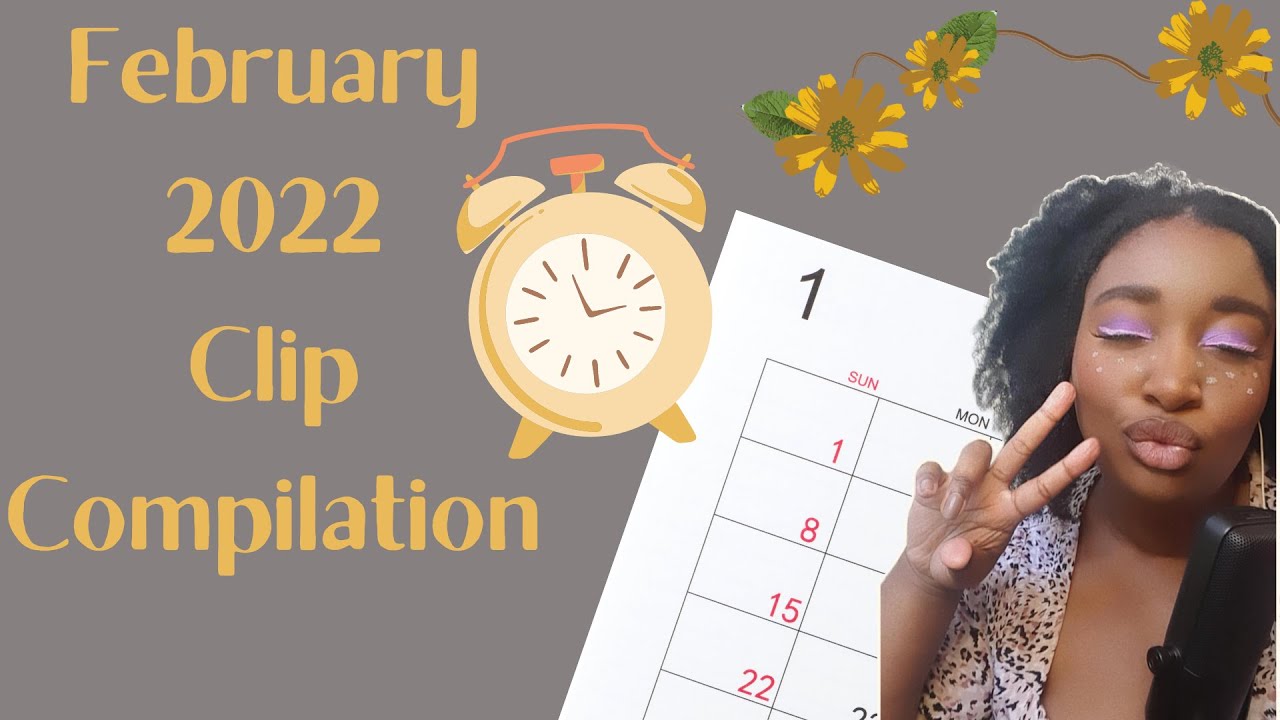 February 2022 Clip Compilation