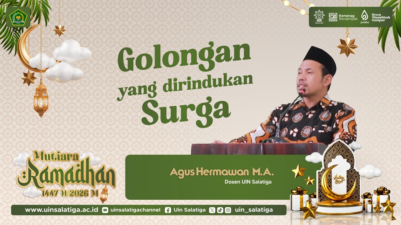 MUTIARA RAMADHAN || Agus Hermawan, M.A || GOLONGAN YANG DIRINDUKAN SURGA