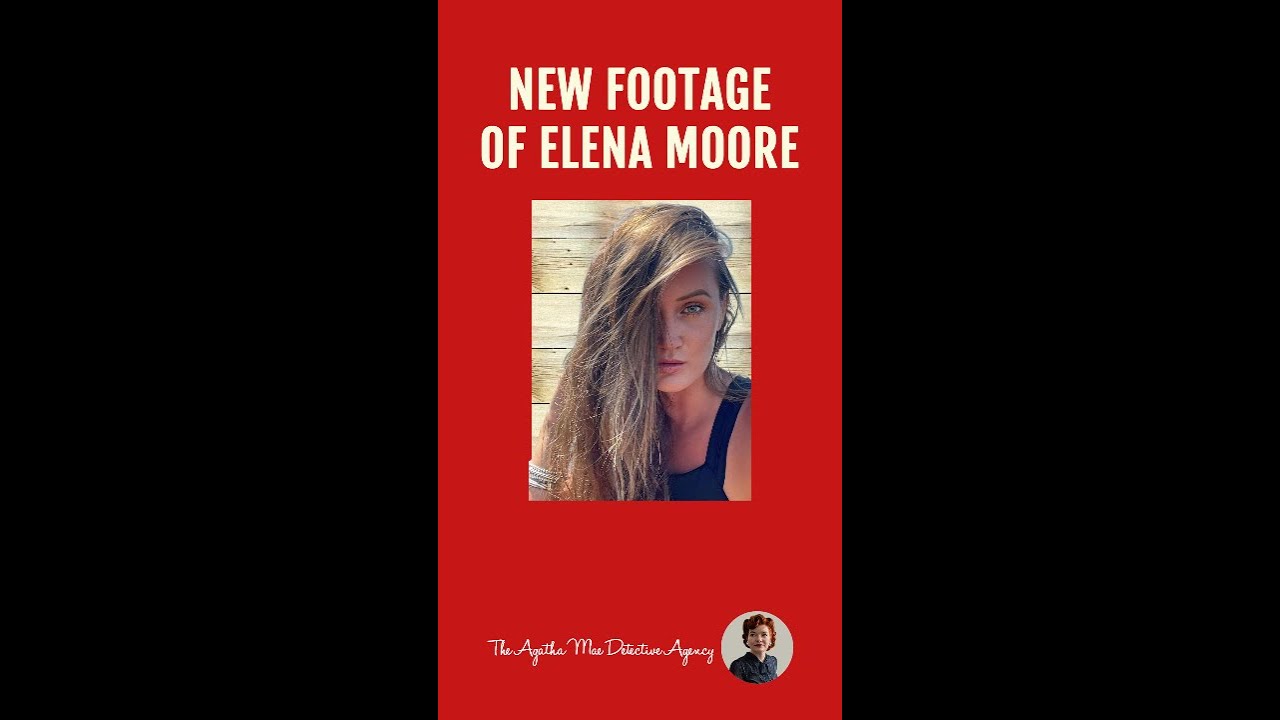 New Footage of Elena Moore on June 5, 2026