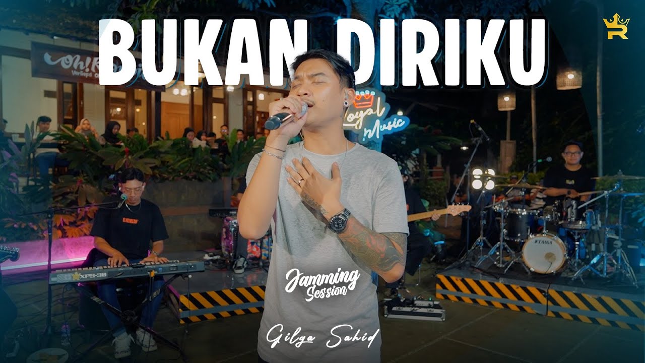 GILGA SAHID - BUKAN DIRIKU ( Royal Music Live - Jamming Session )