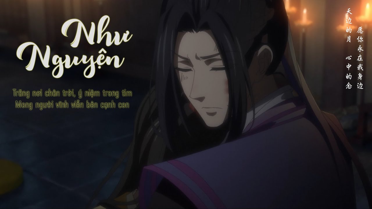 [Vietsub] Như Nguyện (如愿) - Ngải Thần | Mo Dao Zu Shi (Giang Trừng & Kim Lăng)